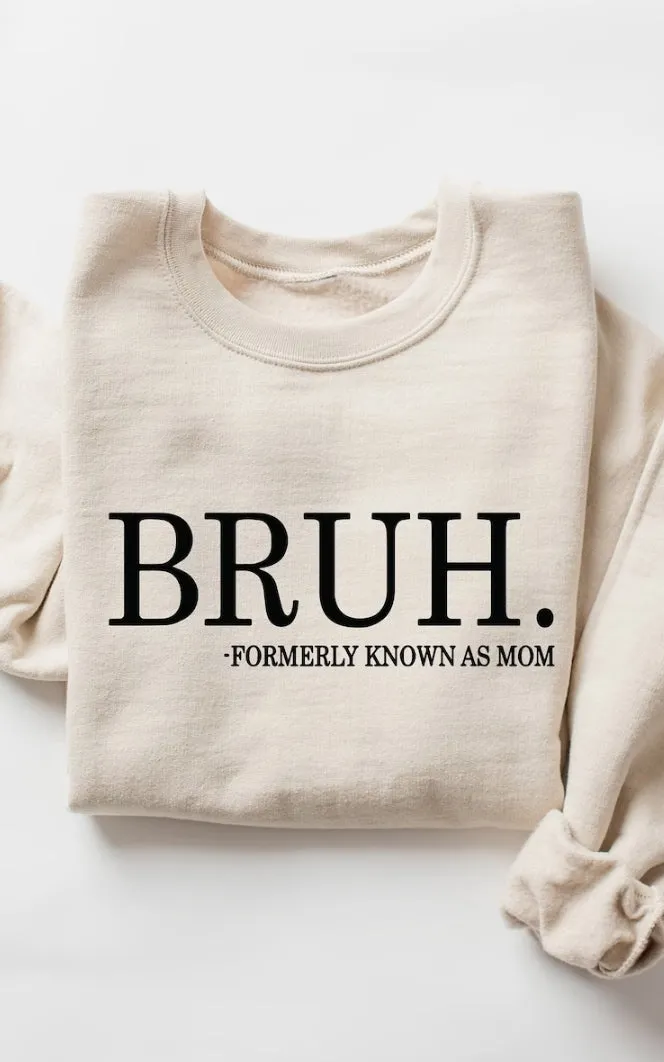 BRUH Crewneck/T-Shirt